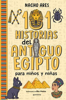 101 historias del Antiguo Egipto para ninos y ninas / 101 Stories of Ancient Egypt for Boys and Girls