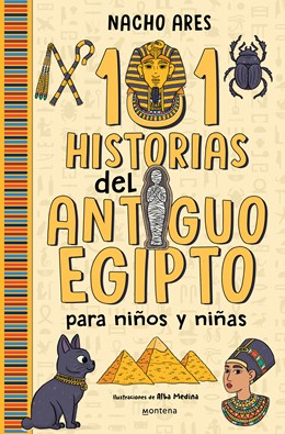 101 historias del Antiguo Egipto para ninos y ninas / 101 Stories of Ancient Egypt for Boys and Girls