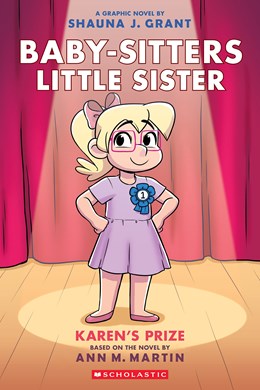 Baby-sitters Little Sister 10 Karen's Prize: A Graphic Novel