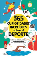 365 curiosidades increibles sobre el deporte / 365 Incredible Facts About Sports