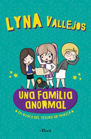 Una familia anormal - En busca del tesoro de minuca / An Abnormal Family - In Se arch of the Minuca Treasure