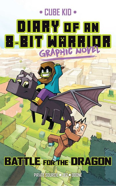 Diary of an 8-Bit Warrior Graphic Novel: Battle for the Dragon