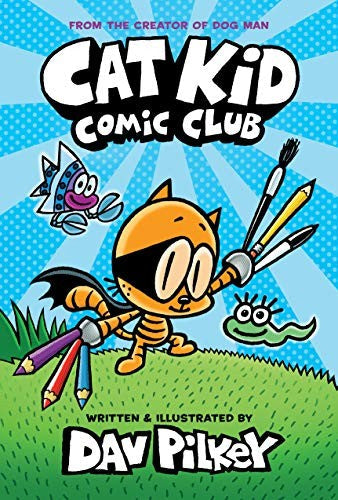 Cat Kid Comic Club 01 A Graphic Novel