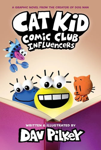 Cat Kid Comic Club 05 Influencers: A Graphic Novel