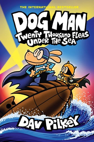 Dog Man 11 Twenty Thousand Fleas Under the Sea: A Graphic Novel