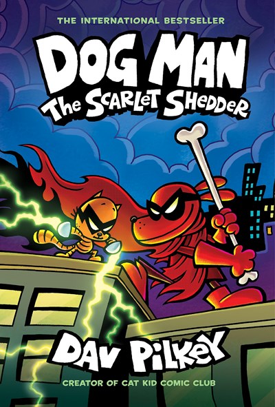 Dog Man 12 The Scarlet Shedder: A Graphic Novel