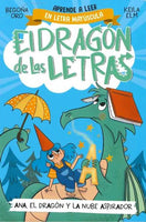 PHONICS IN SPANISH - Ana, el dragon y la nube aspirador / Ana, the Dragon, and t he Vacuum Cleaner Cl oud. The Letters Dragon 1