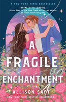Fragile Enchantment