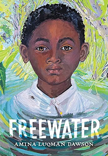 Freewater (Newbery & Coretta Scott King Award Winner)