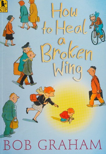 How to Heal a Broken Wing