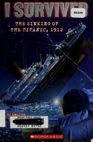 I Survived the Sinking of the Titanic, 1912 (I Survived #1)