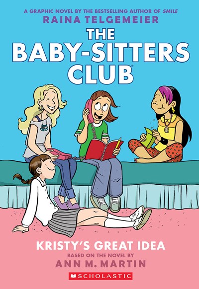Baby-Sitters Club 01 Kristy's Great Idea: A Graphic Novel