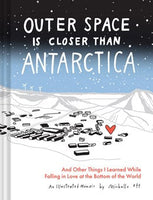 Outer Space Is Closer Than Antarctica
