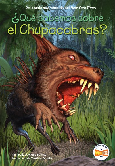 Â¿Que sabemos sobre el Chupacabras?