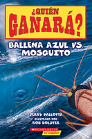 Â¿Quien ganara? Ballena azul vs. Mosquito (Who Would Win? Blue Whale vs. Mosquito)