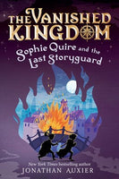 Vanished Kingdom 02 Sophie Quire and the Last Storyguard