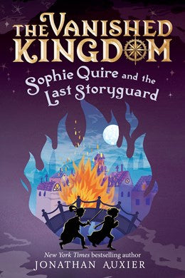 Vanished Kingdom 02 Sophie Quire and the Last Storyguard