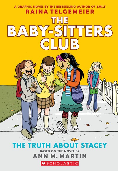 Baby-Sitters Club 2 Truth About Stacey: A Graphic Novel