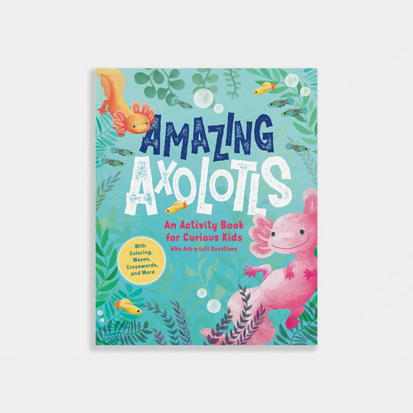 Amazing Axolotls