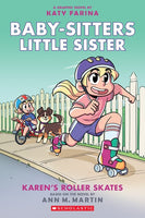 Baby-Sitters Little Sister #2 Karen's Roller Skates: A Graphic Novel