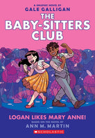 Baby-Sitters Club 8 Logan Likes Mary Anne!: A Graphic Novel