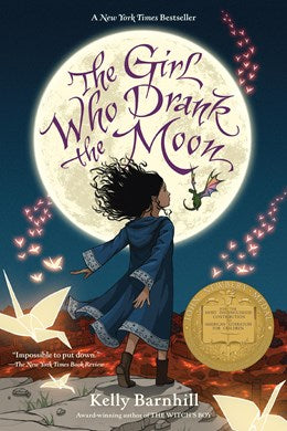 Girl Who Drank the Moon (Winner of the 2017 Newbery Medal)
