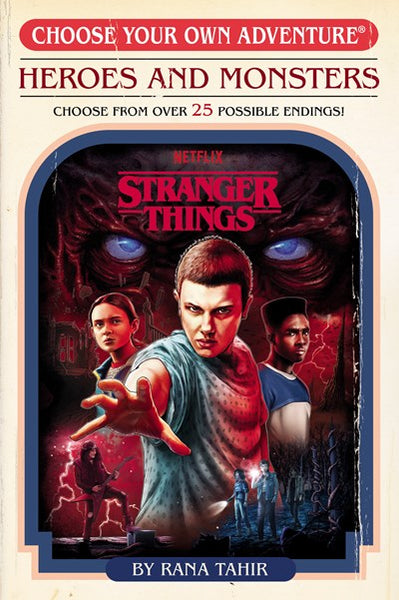 Stranger Things: Heroes and Monsters (Choose Your Own Adventure)