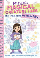 Miriam's Magical Creature Files 01 Truth About the Tooth Fairy