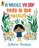veces, yo soy todo lo que necesito