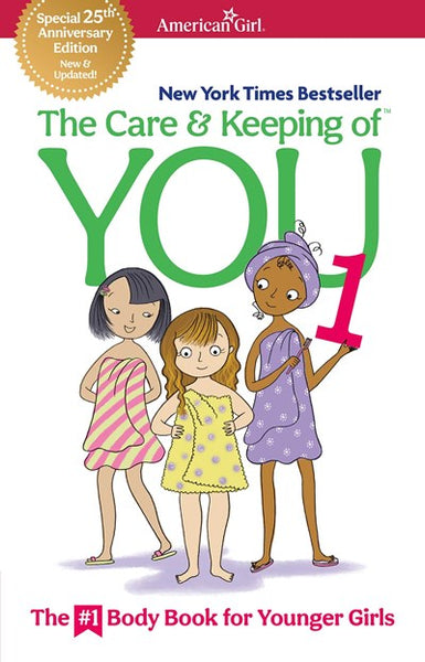 Care and Keeping of You 1