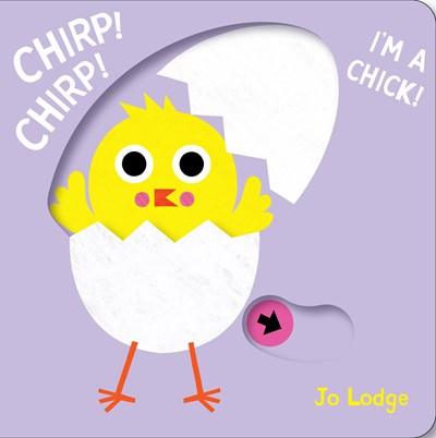 Chirp! Chirp! Iâ€™m a Chick!