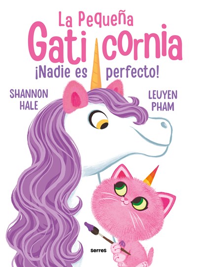 Â¡Nadie es perfecto! / Pretty Perfect Kitty-Corn